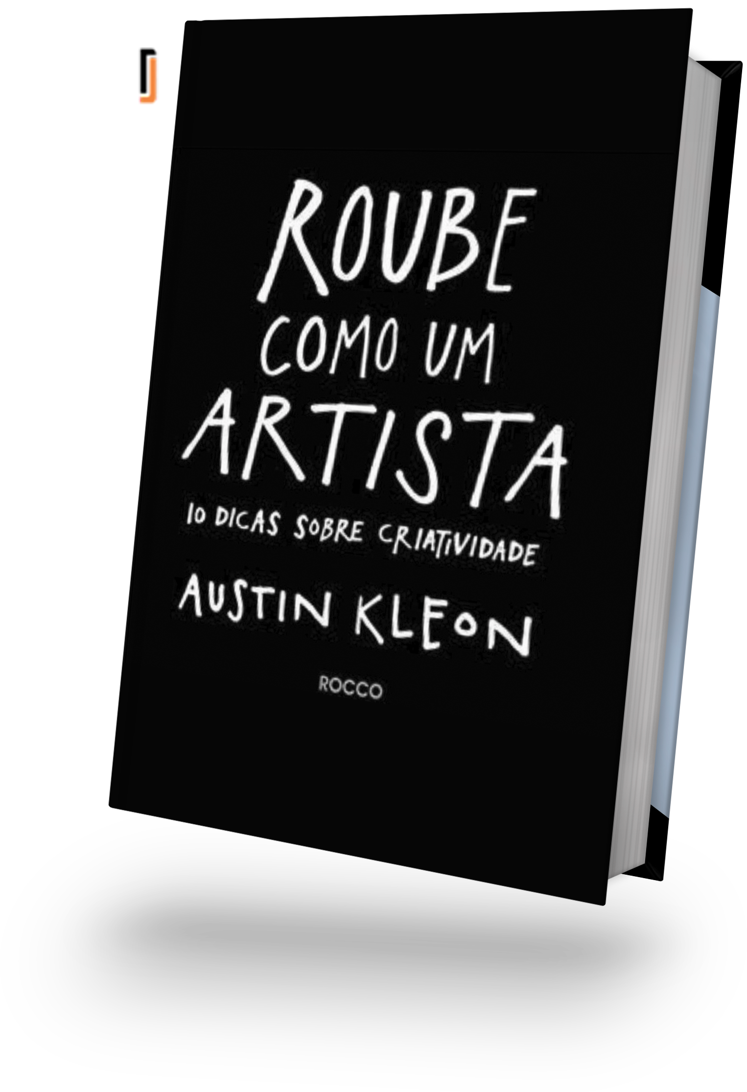 Capa do livro Roube como um artista do autor Austin Kleon
